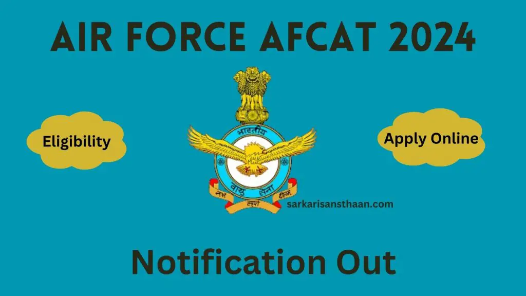 Air Force AFCAT 2024 Notification Out.