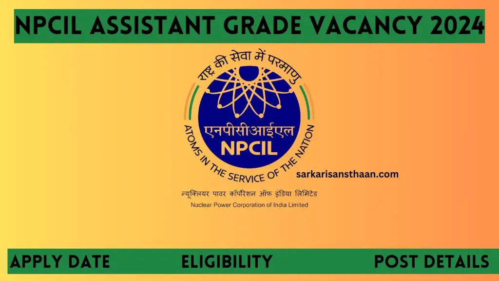 NPCIL Assistant Grade Vacancy 2024