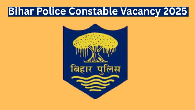 Bihar Police Constable Vacancy 2025