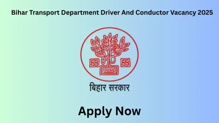 Bihar Transport Department Driver And Conductor Vacancy 2025