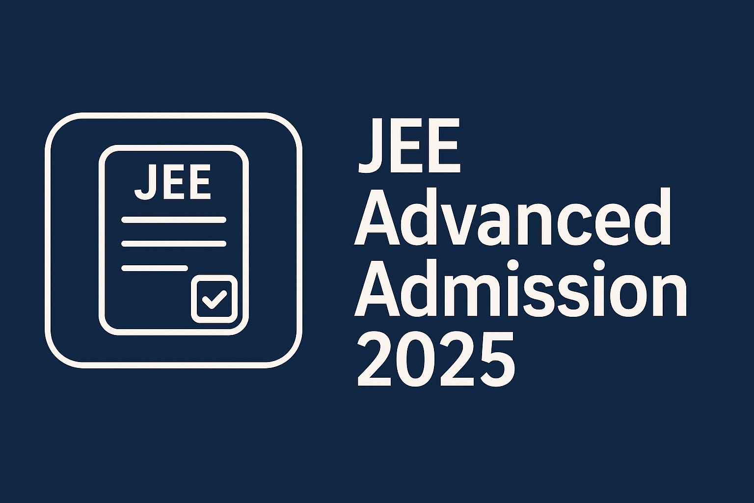 JEE Advanced Admission 2025